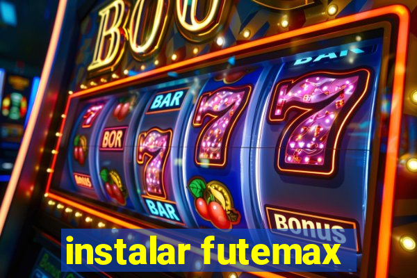 instalar futemax